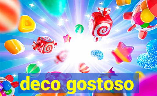 deco gostoso